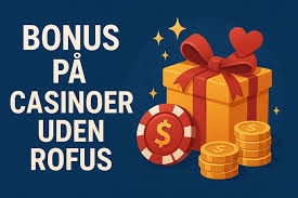 Udforsk Danske Casino Uden Rofus Din Ultimative Guide Udforsk Danske Casino Uden Rofus Din Ultimative Guide